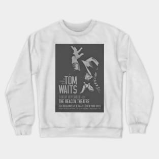 Tom waits Crewneck Sweatshirt